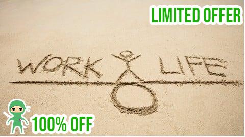 Free Coupon Work-Life Balance Is a Myth: Live With Clarity & Purpose